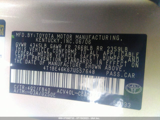 2007 TOYOTA CAMRY CE/LE/SE/XLE VIN: 4T1BE46K67U557648