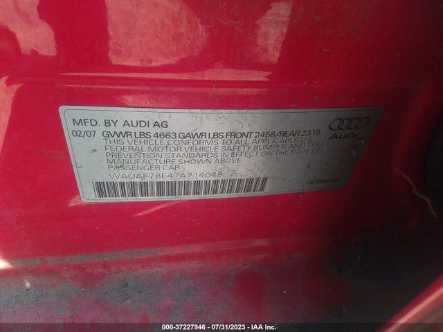 2007 AUDI A4 2.0T VIN: WAUAF78E47A214048