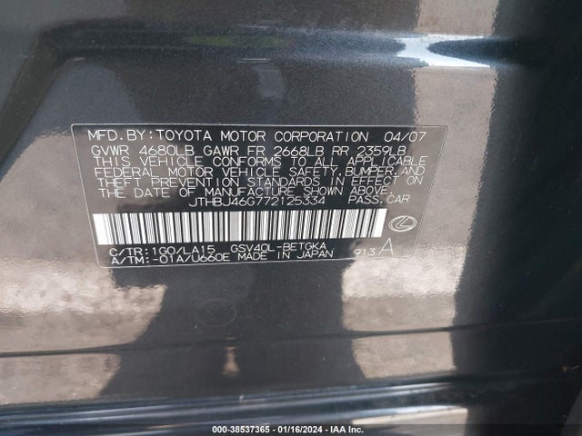 2007 LEXUS ES 350 VIN: JTHBJ46G772125334