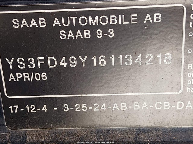 Auction sale of the 2006 Saab 9-3 2.0t, vin: YS3FD49Y161134218, lot number: 45152915