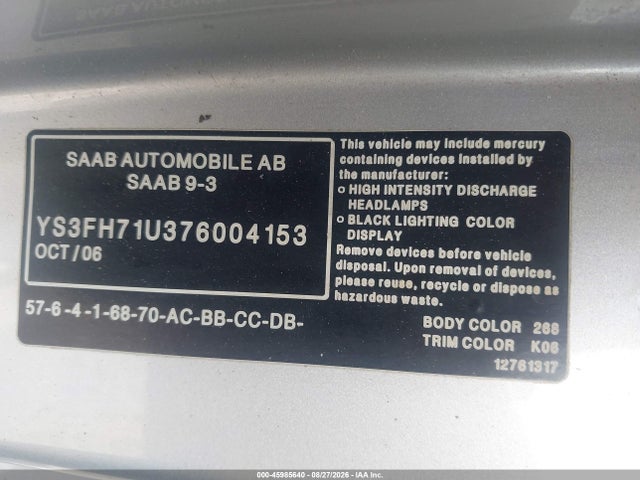 45985640 :رقم المزاد ، YS3FH71U376004153 vin ، 2007 Saab 9-3 Aero مزاد بيع